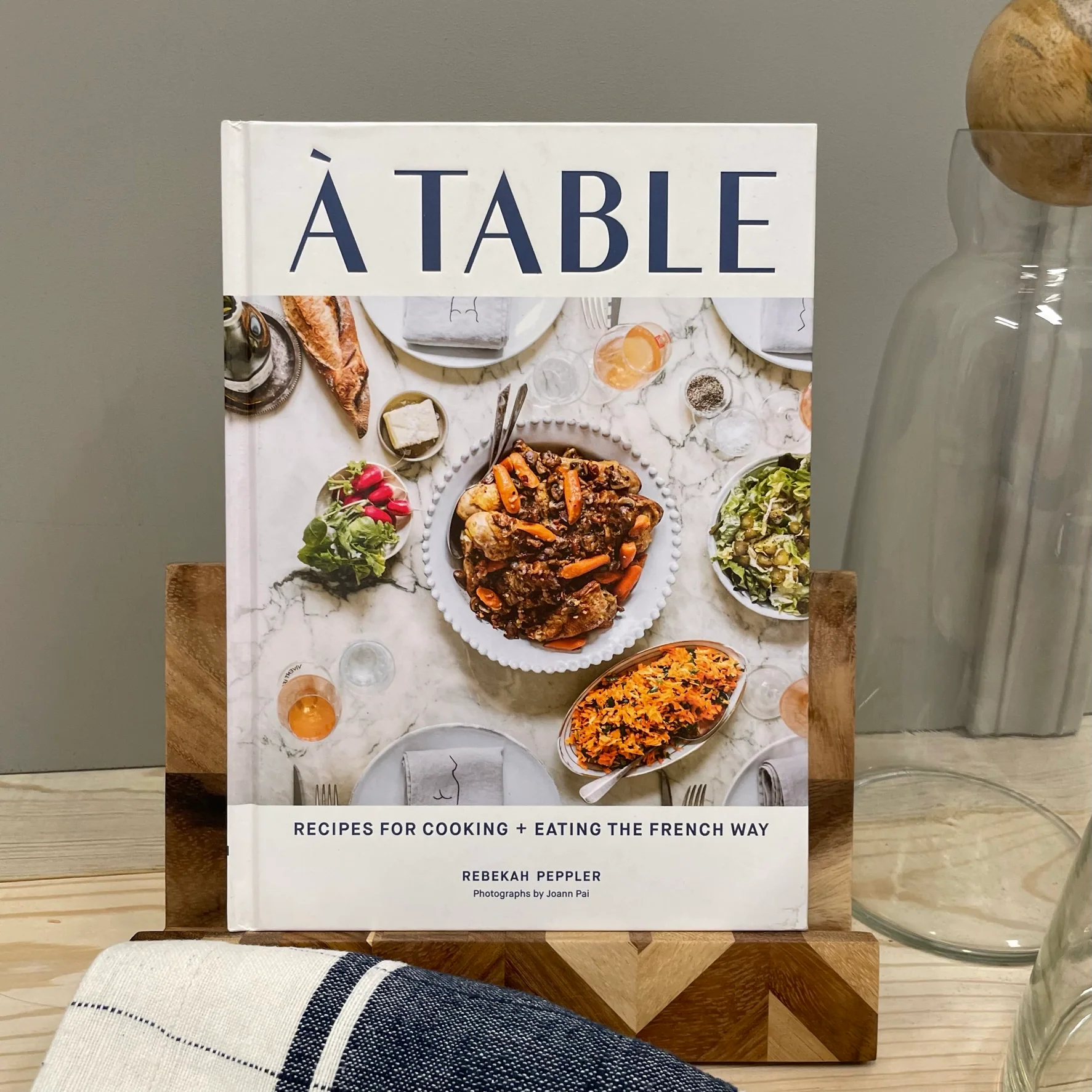 Convenient Ãƒâ‚¬ Table Recipes for Cooking and Eating the French Way by Rebekah Peppler Flexible