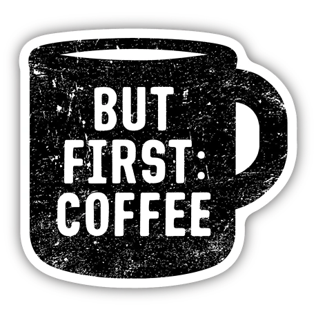Flexible Stickers Northwest But First Coffee Mug Sticker Natural