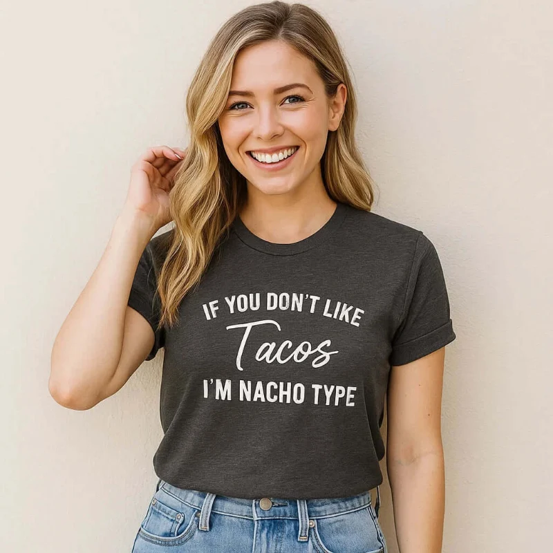 Authentic Nacho Type Graphic Tee Trendy