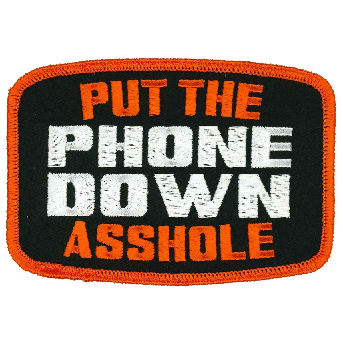 Functional Hot Leather Put The Phone Down Asshole 4 X 3 Patch PPL9895 Outstanding
