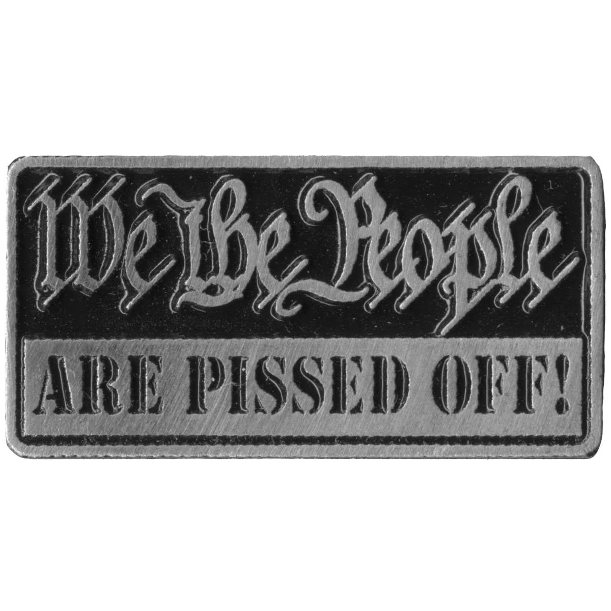 Eco-Friendly Milwaukee Leather MLP9284 We The People Are Pissed Off Pin For Jackets Vest Hats and Clothing Authentic