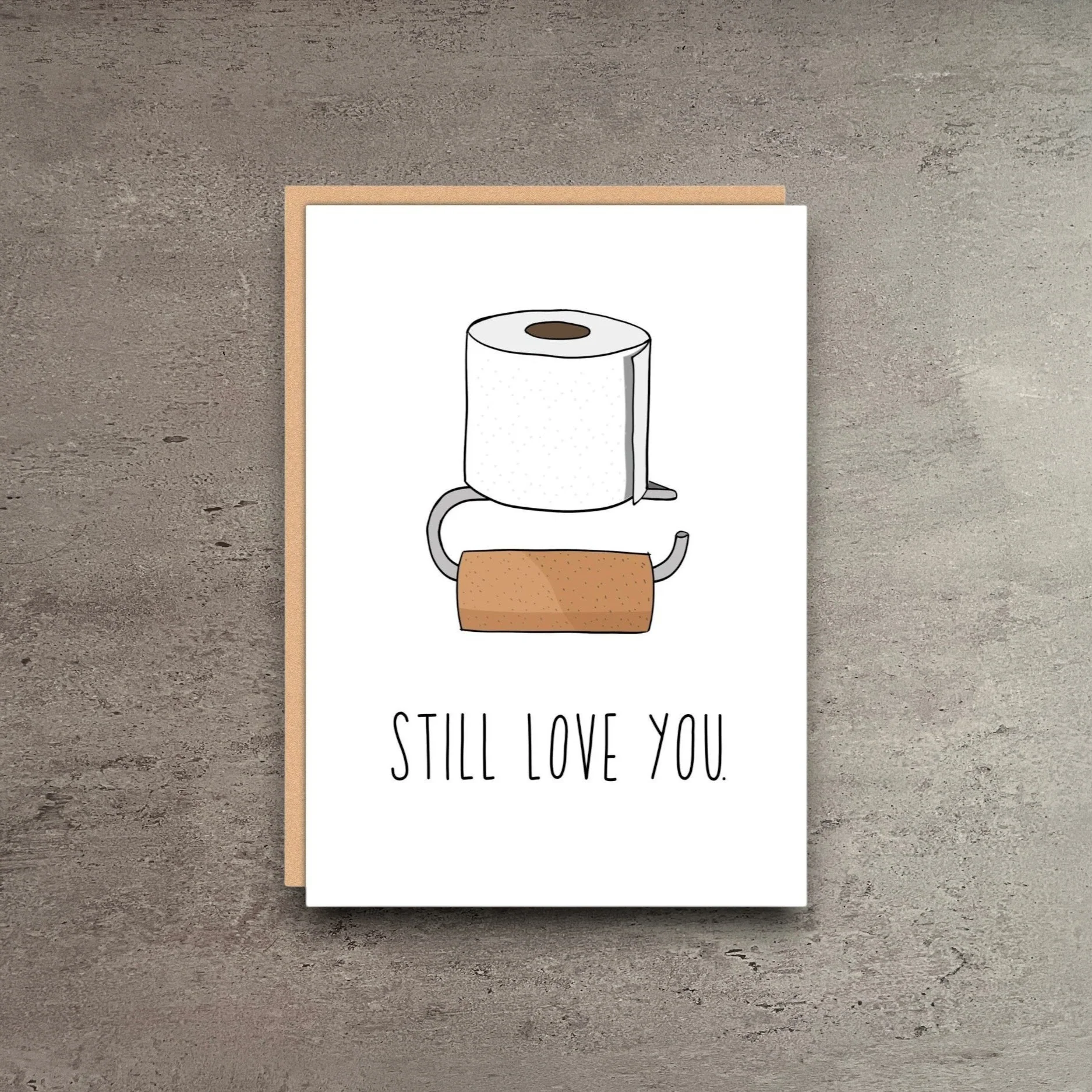Specialty Still Love You Card Original