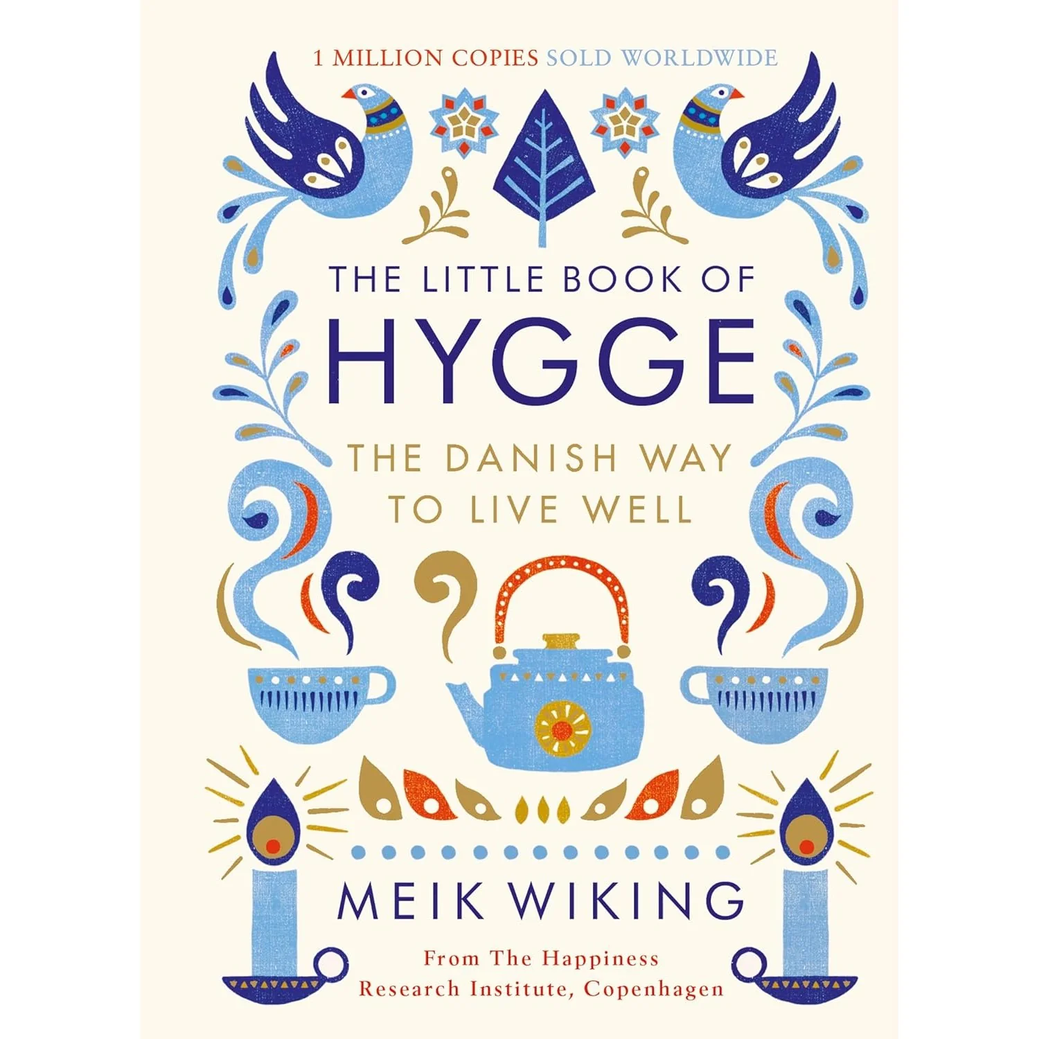 Practical The Little Book of Hygge The Danish Way to Live Well Efficient