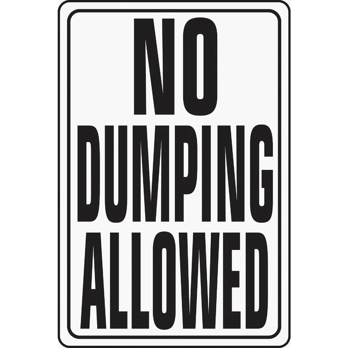 Excellent Hy-Ko Heavy-Duty Aluminum Sign No Dumping Allowed Flexible
